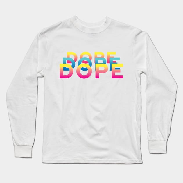 Dope Long Sleeve T-Shirt by Marija154